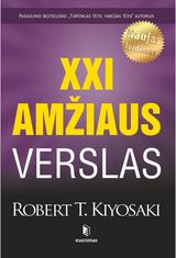 Robert Kiyosaki - XXI amžiaus verslas - 000000000002182379