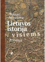 Tomas Venclova - Lietuvos istorija visiems. II tomas - 000000000002182491