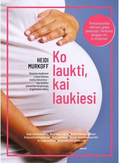 Heidi Murkoff - Ko laukti, kai laukiesi - 000000000002182605