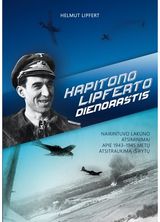 Helmut Lipfert - Kapitono Lipferto dienoraštis - 000000000002182628