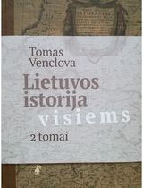 Tomas Venclova - Lietuvos istorija visiems. I - II tomai - 000000000002182630