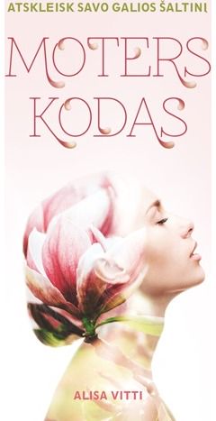 Alisa Vitti - Moters kodas - 000000000002182867