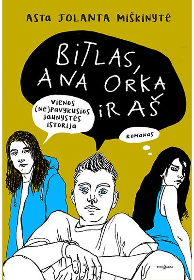 Asta Jolanta Miškinytė - Bitlas, Ana Orka ir aš - 000000000002182874