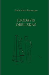 Erich Maria Remarque - Juodasis obeliskas - 000000000002182886