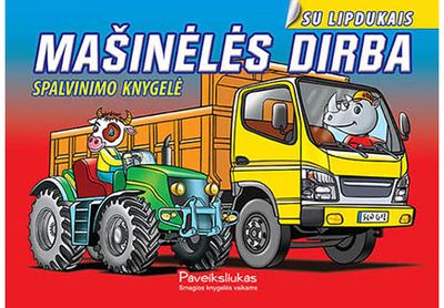  - Mašinėlės dirba. Spalvinimo knygelė su lipdukais - 000000000002183217