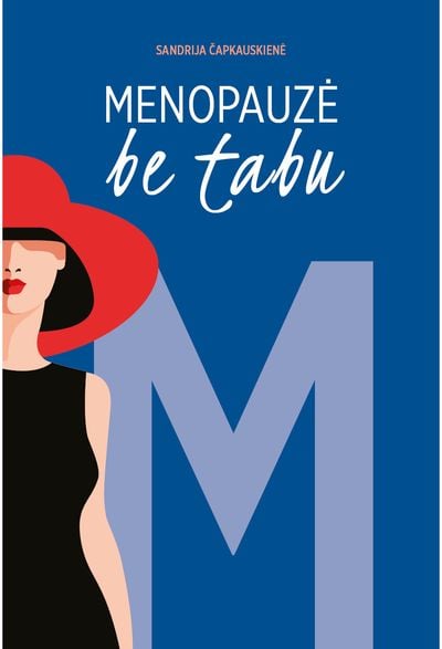 Sandrija Čapkauskienė - Menopauzė be tabu - 000000000002183222