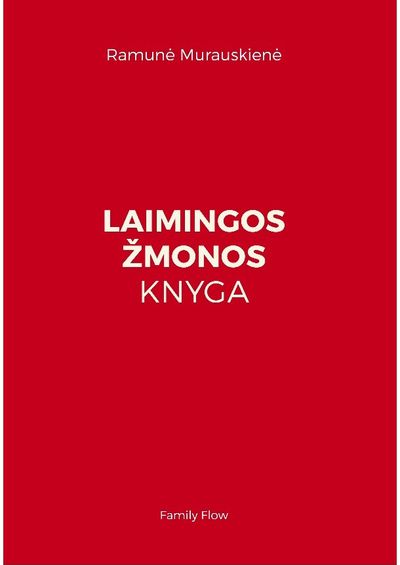 Ramunė Murauskienė - Laimingos žmonos knyga - 000000000002183374