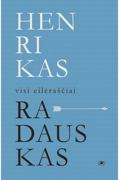 Henrikas Radauskas - Visi eilėraščiai - 000000000002183439