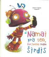 Heidi Howarth, Daniel Howarth - Namai yra ten, kur gyvena mano širdis - 000000000002183566