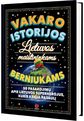 Indrė Večerskienė - Vakaro istorijos Lietuvos maištininkams berniukams - 000000000002183609