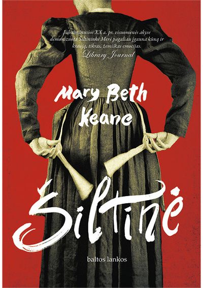 Mary Beth Keane - Šiltinė - 000000000002183646