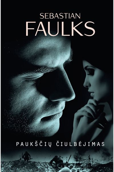 Sebastian Faulks - Paukščių čiulbėjimas - 000000000002183704