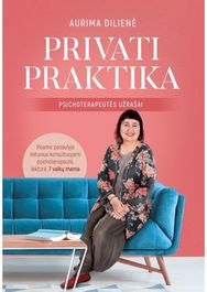 Privati praktika. Psichoterapeutės užrašai