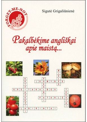 Sigutė Grigaliūnienė - Pakalbėkime angliškai apie maistą - 000000000002183879