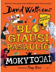 Blogiausi pasaulio mokytojai