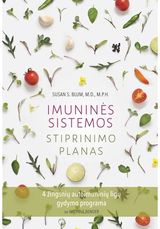 Susan S. Blum, Michele Bender - Imuninės sistemos stiprinimo planas. 4 žingsnių autoimuninių ligų gydymo program - 000000000002184241