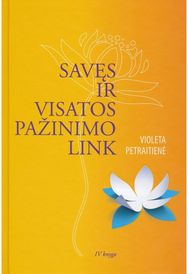 Savęs ir visatos pažinimo link. Ketvirtoji knyga