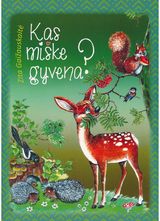 Zita Gaižauskaitė - Kas miške gyvena? - 000000000002184514