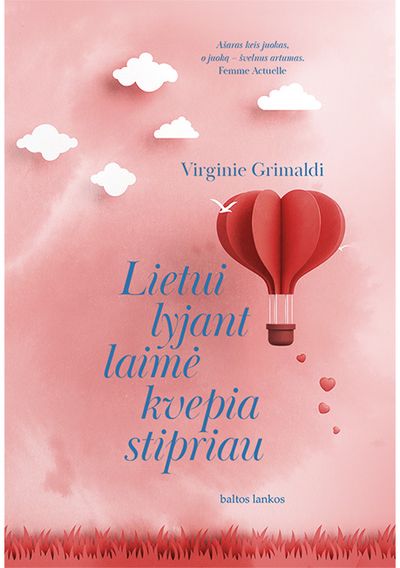 Virginie Grimaldi - Lietui lyjant laimė kvepia stipriau - 000000000002184611