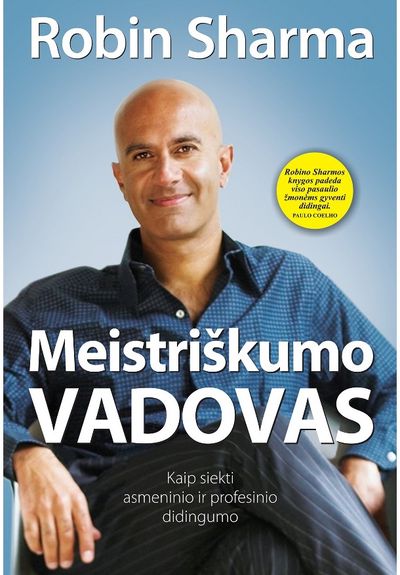 Robin Sharma - Meistriškumo vadovas. Kaip siekti asmeninio ir profesinio didingumo - 000000000002184612