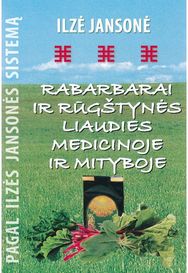 Rabarbarai ir rūgštynės liaudies medicinoje ir mityboje