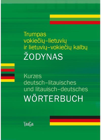  - Trumpas vokiečių - lietuvių ir lietuvių - vokiečių kalbų žodynas 2020 m. leidimas - 000000000002184709
