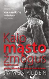 James Allen - Kaip mąsto žmogus - 000000000002184829