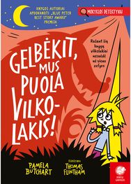 Gelbėkit, mus puola vilkolakis