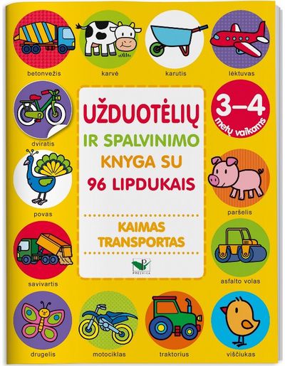 - Kaimas. Transportas. Užduotėlių ir spalvinimo knyga su 96 lipdukais. 3-4 m - 000000000002184964