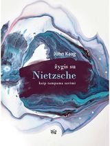 John Kaag - Žygis su Nietzsche - 000000000002184998