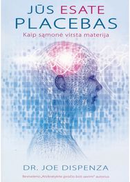 Jūs esate placebas. 2020 m. leidimas