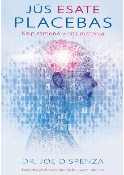 Joe Dizpenza - Jūs esate placebas. 2020 m. leidimas - 000000000002185019