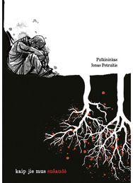 Kaip jie mus sušaudė