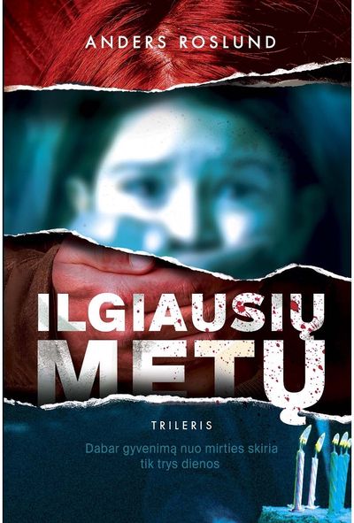 Anders Roslund - Ilgiausių metų - 000000000002185111