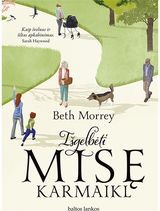 Beth Morrey - Išgelbėti Misę Karmaikl - 000000000002185454