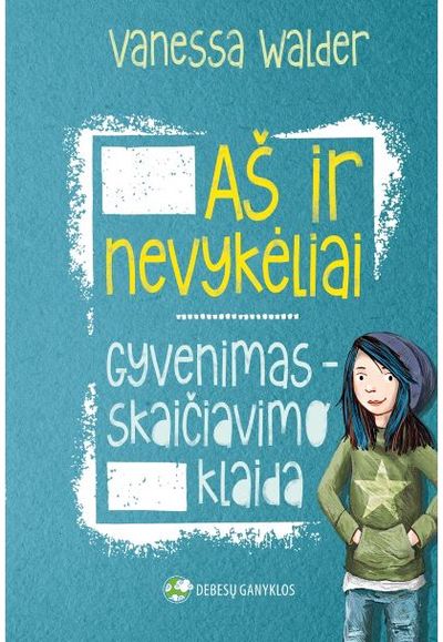 Vanessa Walder - Aš ir nevykėliai. Gyvenimas – skaičiavimo klaida - 000000000002185515