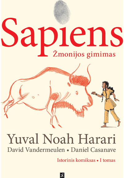Yuval Noah Harari, Daniel Casanave, David Vandermeulen - Sapiens. Žmonijos gimimas - 000000000002185555