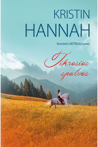 Kristin HANNAH - Tikrosios spalvos - 000000000002185624