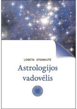 Loreta Stonkutė - Astrologijos vadovėlis - 000000000002185722