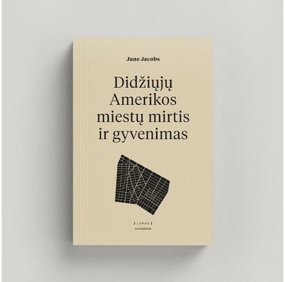 Jane Jacobs - Didžiųjų Amerikos miestų mirtis ir gyvenimas - 000000000002185807