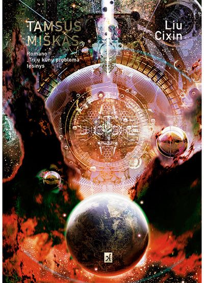 Liu Cixin - Tamsus miškas - 000000000002185881