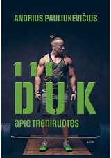 Andrius Pauliukevičius - 111 DUK apie treniruotes - 000000000002185910
