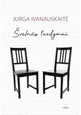 Jurga Ivanauskaitė - Švelnūs tardymai - 000000000002185995