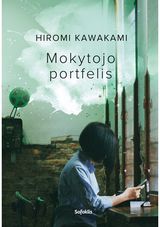 Hiromi Kawakami - Mokytojo portfelis - 000000000002186062