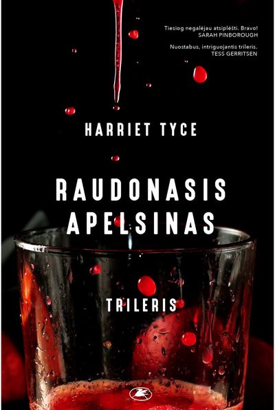 Harriet Tyce - Raudonasis apelsinas - 000000000002186180