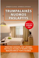 Jurijus Clavas, Aurimas Levickas - Trumpalaikės nuomos paslaptys. Praktinis vadovas, kaip uždirbti pasyviųjų pajamų iš trumpalaikės nekilnojamojo turto nuomos - 000000000002186190