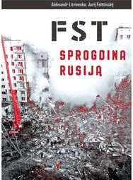 FST sprogdina Rusiją
