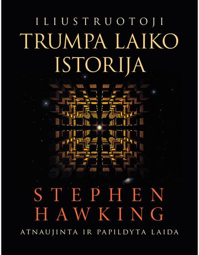 Stephen Hawking - Iliustruotoji trumpa laiko istorija. Atnaujinta ir papildyta laida - 000000000002186521