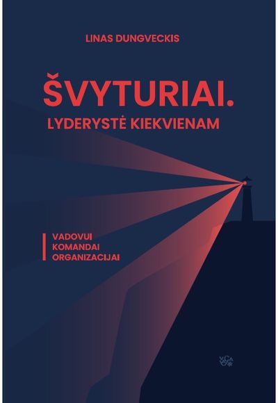 Linas Dungveckis - Švyturiai. Lyderystė kiekvienam - 000000000002186737