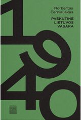 Norbertas Černiauskas - 1940. Paskutinė Lietuvos vasara - 000000000002186854